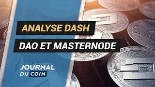 DASH ANALYSE DASH : DAO et MASTERNODE