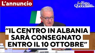 Centro migranti in Albania, l&#39;annuncio del governo: &quot;Sarà consegnato entro il 10 ottobre&quot;