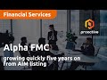 Alpha FMC growing quickly five years on from AIM listing