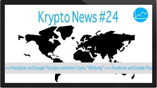 STEEM Krypto News #24: Facebook und Youtube verbieten Crypto Werbung - Alternativen STEEM & DTube?