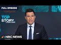 Top Story with Tom Llamas - May 9 | NBC News NOW
