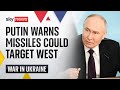 Putin warns Russian missiles could be used against the West | Ukraine War