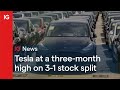 TESLA INC. - Tesla at a three-month high on 3-1 stock split