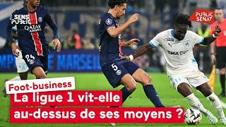 Foot-business : La ligue 1 vit-elle au-dessus de ses moyens ?