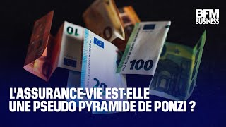 L&#39;assurance-vie est-elle une pseudo pyramide de Ponzi ?