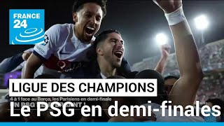 Ligue des champions : Le PSG réussit sa &#39;remontada&#39; contre Barcelone • FRANCE 24