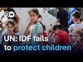 Why the UN blacklists the Israel Defense Forces for harming children | DW News