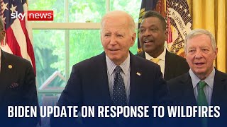 JOE Watch live: US President Joe Biden takes part in briefing on the ongoing wildfire season response