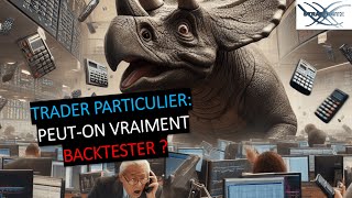 CAC40 INDEX Trading CAC40 (-0.21%): peut-on vraiment backtester quand on est trader particulier?