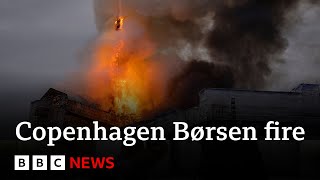 Copenhagen&#39;s historic stock exchange in flames | BBC News