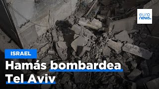 Hamás bombardea Tel Aviv y reivindica el atentado avivando la guerra en Gaza