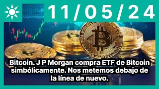 BITCOIN Bitcoin. J P Morgan compra ETF de Bitcoin simbólicamente. Nos metemos debajo de la línea de nuevo.