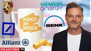 SIEMENS ENERGY AG NA O.N. Märkte am Morgen: Gold, Deutsche Bank, Siemens Energy, Porsche AG, BMW, Mercedes-Benz, Allianz, Renk