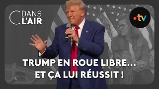 Trump en roue libre… et ça lui réussit ! - C dans l&#39;air - 16.10.24