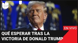 EN VIVO: Trump, qué esperar tras la victoria republicana