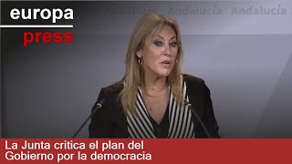 CRITICA LIMITED La Junta andaluza critica el plan de acción por la democracia del Gobierno