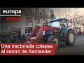 Una tractorada colapsa el centro de Santander
