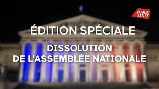 [Direct] 🔴 Edition Spéciale Dissolution Assemblée Nationale...