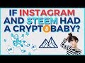 What if Instagram and Steem had a Crypto Baby?