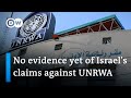 Report found Israel still to provide evidence of UNRWA staff terror links | DW News