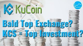 KUCOIN TOKEN Der nächste top Exchange? KuCoin und KuCoin Shares (KCS) & Marktübersicht Exchanges