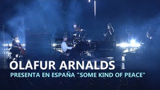 KIND ADS Ólafur Arnalds presenta en España &quot;Some kind of peace&quot;
