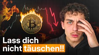 BITCOIN Bitcoin: Lass dich nicht täuschen!!