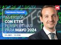 Inversion con ETFs. Perspectivas para mayo de 2024 | 24/04/2024