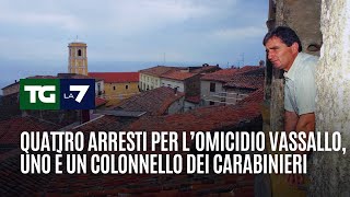 Quattro arresti per l’omicidio vassallo, Uno è un colonnello dei carabinieri