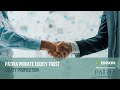 Patria Private Equity Trust – equity proposition