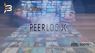 PEERLOGIX INC. LOGX The Latest “Buzz on the Street” Show: Featuring PeerLogix (OTC: LOGX) Data Streaming Partnership