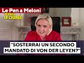 Le Pen a Meloni: "Sosterrai o no un secondo mandato di von der Leyen?". Il videomesaggio
