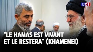 &quot;Le Hamas est vivant et le restera&quot; (Khamenei)