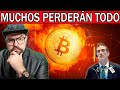 ¡ALERTA: GRAVE ADVERTENCIA SOBRE BITCOIN Y LOS MERCADOS!