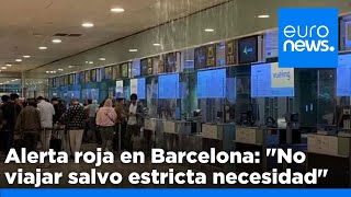 &quot;No viajar salvo en caso de estricta necesidad&quot;: Caos en el aeropuerto de Barcelona con la…