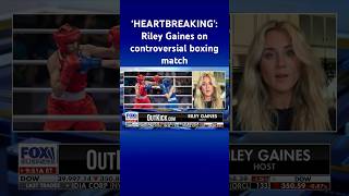It’s ‘the tragic reality’: Riley Gaines condemns controversial Olympic women’s boxer #shorts