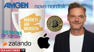 BITCOIN Märkte am Morgen: Bitcoin, Apple, Amgen, Novo Nordisk, Walt Disney, Zalando, Siemens Energy, DHL