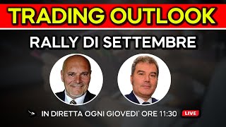 RALLY RALLY DI SETTEMBRE - Trading Outlook 10 Ottobre 2024