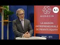 Investir Day | Rencontre avec Olivier de Panafieu, CEO d'Audacia