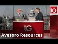 Avesoro Resources working on mine expansion and cutting costs