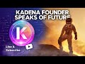 Interview With Will Martino - KADENA Founder and President of Kadena LLC