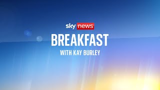 Sky News Breakfast | Chancellor Rachel Reeves joins Kay Burley to discuss the Budget