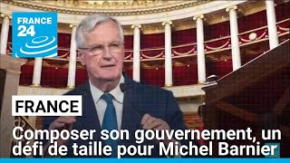 DEFI France : composer son gouvernement, le défi de Michel Barnier • FRANCE 24