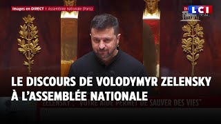 &quot;Merci la France&quot; : Le discours de Volodymyr Zelensky devant les députés à l&#39;Assemblée nationale