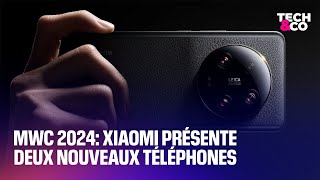 ULTRA MWC 2024: Xiaomi présente deux nouveaux téléphones: le Xiaomi 14 et le Xiaomi 14 Ultra