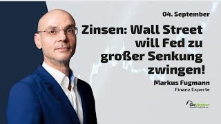 DOW JONES INDUSTRIAL AVERAGE Zinsen: Wall Street will Fed zu großer Senkung zwingen! Marktgeflüster Teil2