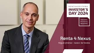 NEXUS Renta 4 Nexus | Investor&#39;s Day Renta 4 Gestora 2024