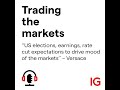 ‘’US elections, earnings, rate cut expectations to drive mood of the markets‘’ – Versace
