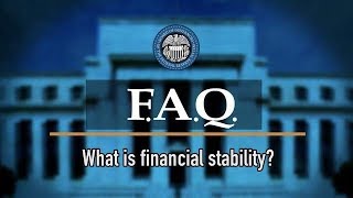 STABILITY SHARES Fed FAQ: What is Financial Stability?