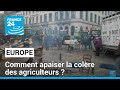 Comment apaiser la colère des agriculteurs européens ? • FRANCE 24